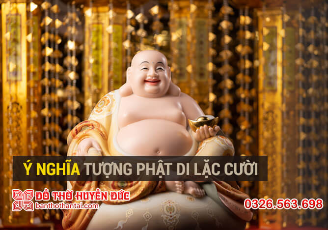 Ý nghĩa tượng Phật Di Lặc cười