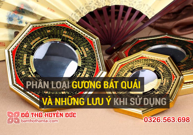 Phân loại gương bát quái và những lưu ý khi sử dụng