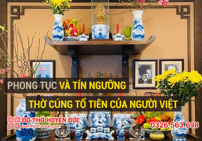 Phong tục và tín ngưỡng thờ cúng tổ tiên của người Việt