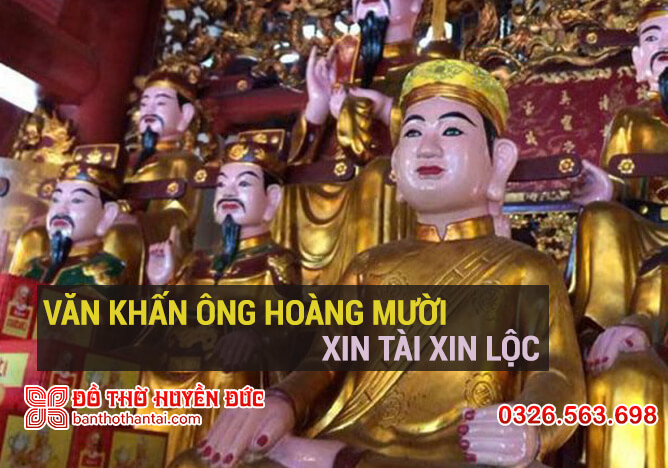 Văn Khấn Ông Hoàng Mười Xin Tài Xin Lộc Bạn Nên Tham Khảo 6762