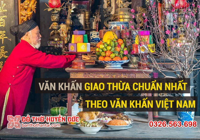 Văn khấn Giao thừa chuẩn nhất theo văn khấn Việt Nam