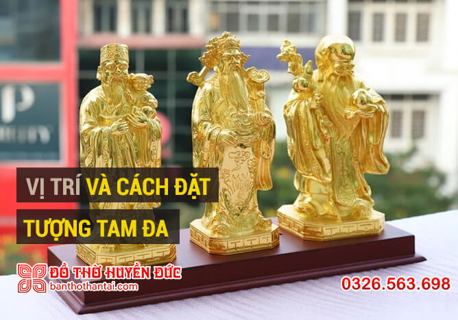 Vị trí và cách đặt tượng Tam Đa đúng chuẩn