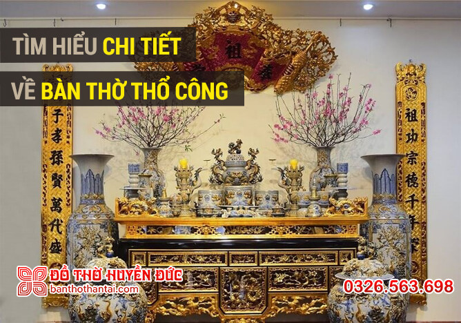 Tìm hiểu chi tiết về bàn thờ Thổ Công