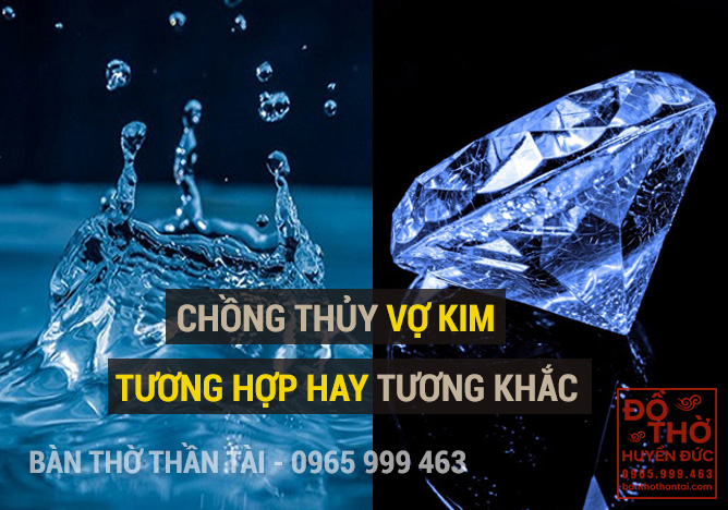 Chồng mệnh Thủy vợ mệnh Kim có hợp nhau không?